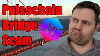 Pulsechain Bridge Scams - How to spot \u0026 avoid!