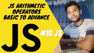 JavaScript Arithmetic Operators. 8 basic arithmetic operators - জাভাস্ক্রিপ্ট বাংলা টিউটোরিয়াল #10