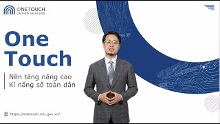 OneTouch Nền tảng nâng cao kỹ năng số toàn dân #full #onetouch #study #digital #conversion