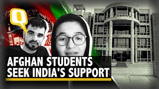 Afghan Crisis | 'Urge the Indian Government to Help Us': Afghan Students in India | The Quint