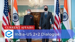 India USA 2+2 Dialogue | Daily Current Affairs for UPSC CSE | Edukemy