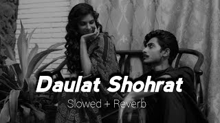 Daulat Shohrat || Kailash Kher || Slowed + reverb || Lofi Mix Hindi Slow 2023 || smr music