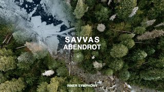 Savvas - Abendrot [VIDEO TEASER] | Inner Symphony