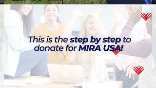 This is the step by step to donate for MIRA USA!