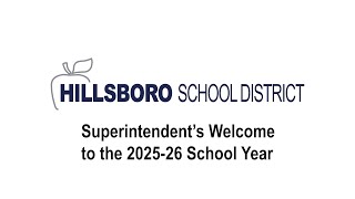 Superintendent's Welcome to the 2025-26 School Year, Hillsboro School District