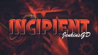 [60Hz Mobile] Incipient 100% | (Extreme Demon) | Geometry Dash