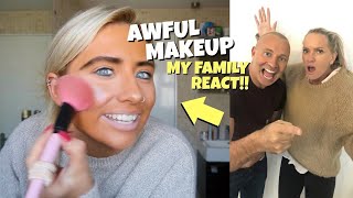 I did my makeup BAD to see how my family react!! *prank*