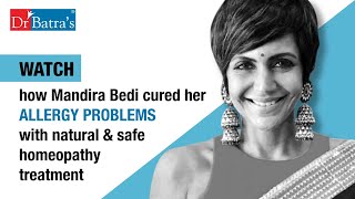 Dr Batra's treatment review | Homeopathy helps Mandira Bedi win battle against respiratory diseases