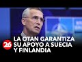 La OTAN garantiza su apoyo a Suecia y Finlandia