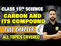 Carbon And Its Compounds Class 10 | Science Chapter 4 | One Shot | Full Chapter Explanation