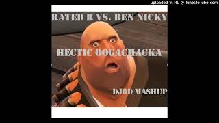 Rated R vs. Ben Nicky - Hectic Oogachacka (DJOD Mashup)[FREE DOWNLOAD]