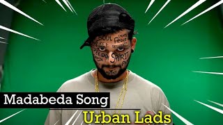 Madabeda Song | Urban Lads | Rakesh Adiga | All Ok