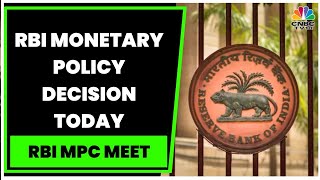 RBI Monetary Policy: Experts Discuss What To Expect From RBI Governor's Address | CNBC-TV18
