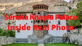 Serena Khaplu Palace||Khaplu Fort||Gilgit Baltistan||خپلو فورٹ