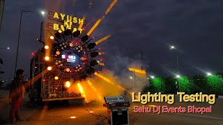 Amazing Lighting setup | Light TESTING | EXTREME LIGHT | Bhopal wedding ROODSHOW SAHU DJ BHOPAL