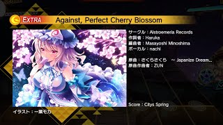 【ダンカグ】Against,Perfect Cherry Blossom【EXTRA23】親指 Full Combo