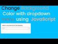 Change Background Color with dropdown menu using  JavaScript  #BackgroundColorChange#DropdownMenu
