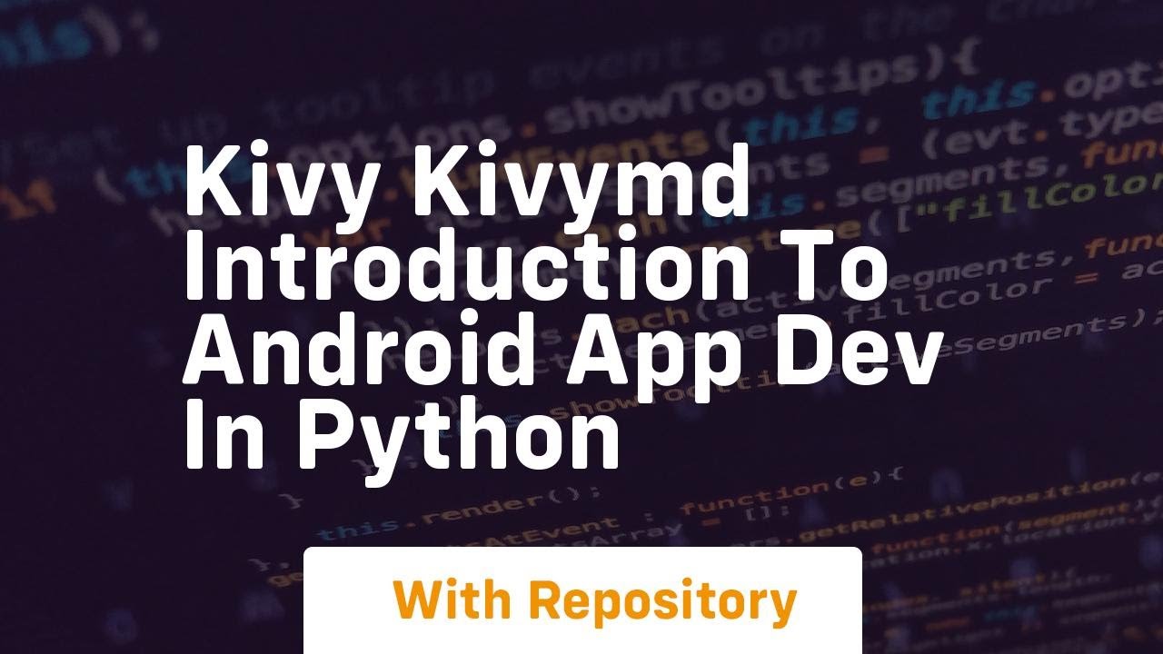 Kivy Kivymd Introduction To Android App Dev In Python Youtube