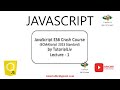 Lecture 7.1: ECMAScript 2015 crash course | ES6 Javascript Tutorial For Beginners | ES6 Crash Course