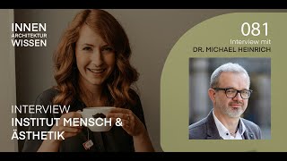 Institut Mensch und Ästhetik | Interview mit Prof. Dr. Michael Heinrich