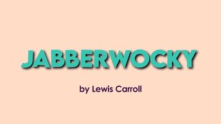 English 7 Segment - "Jabberwocky"
