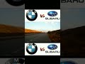 #shorts #caredit #luxury #dancemusic  Bmw vs Subaru