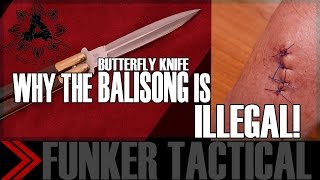 Why The Balisong "Butterfly" Knife is ILLEGAL