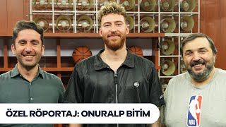 Chicago Bulls, Yeni Meydan Okuma, Bursa Günleri, Milli Takım Kampı | Özel Röportaj: Onuralp Bitim