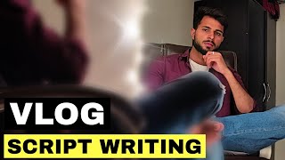 How to write script for VLOGGING content | make easy vlogs