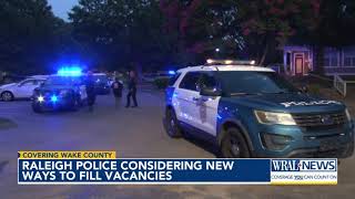 Raleigh police considering new ways to fill vacancies