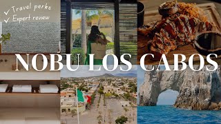 NOBU HOTEL LOS CABOS | Expert Review ✔️ 5 Star Luxury Resort for couples: tour, spa, restaurants