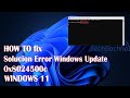 Error Windows Update 0x8024500c On Windows 11 - How To Fix