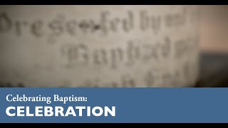 Celebrating Baptism: Celebration