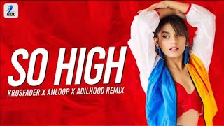 So High (Remix) _ Krosfader X Anloop X Adihood _ Sidhu Moose Wala ft. BYG BYRD Dj Redoan Remix