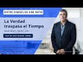 La Verdad traspasa el Tiempo, por el p𝖺𝗌𝗍𝗈𝗋 José Manuel Sierra.