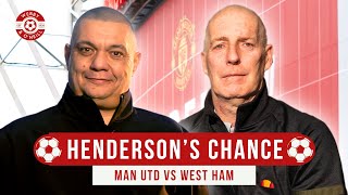 Dean Henderson’s Big Chance! Manchester United vs West Ham FA Cup Preview