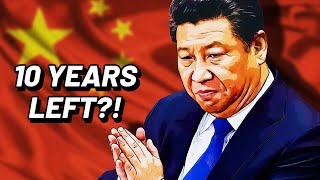 China Has Only 10 Years Left?