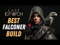 BEST Last Epoch Falconer Build Found! UNKILLABLE Oneshot Endgame Build