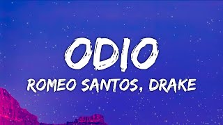 Romeo Santos - Odio (Letra/Lyrics) ft. Drake