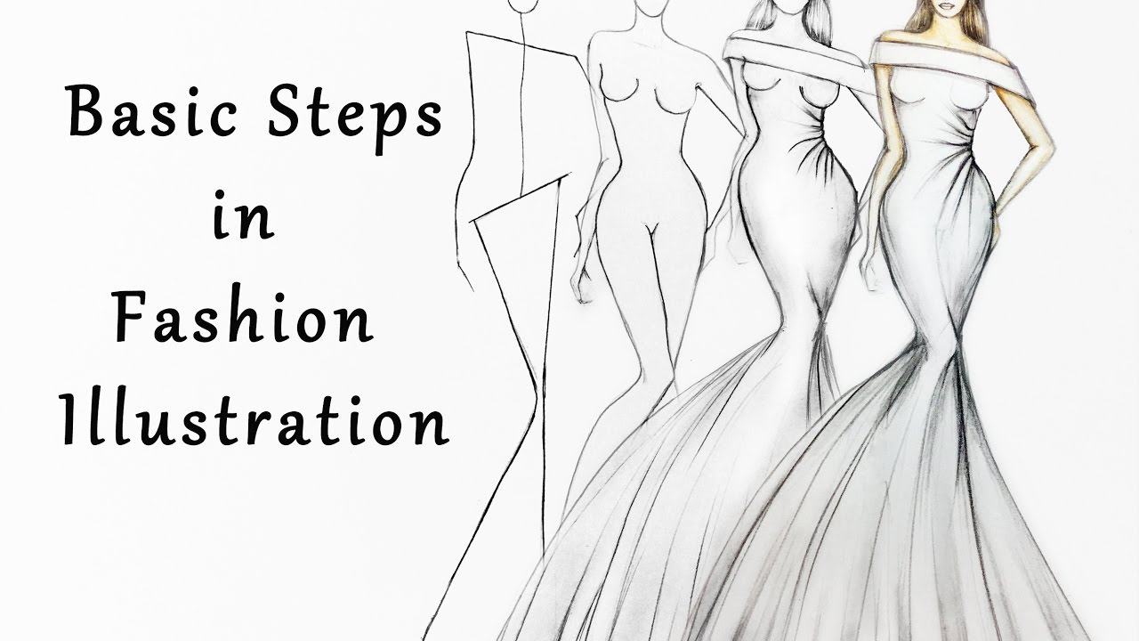 Steps In Fashion Illustration - YouTube