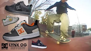DC Lynx OG Review + Skate