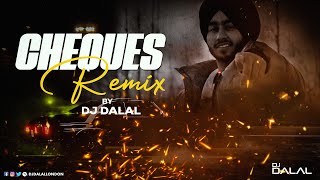 Cheques | Shubh | Club Remix | Still Rollin | DJ Dalal London | Latest Punjabi Club Remixes