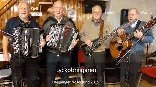 Lyckobringaren - Listergänget