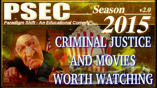 PSEC - 2015 - Criminal Justice and Movies Worth Watching [hd 1280 x 720]