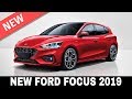 All-New Ford Focus 2019 Is Finally Here: Review of Technical Specifications