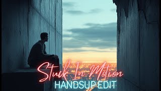 DjSchulle - Stuck In Motion (HandsUp Edit)