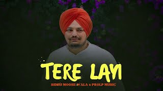 Tere Layi - Sidhu Moose Wala (New Song) Audio | Ai | New Song