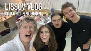 LISSOV VLOG — LITTLE BIG IN NIJMEGEN