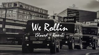 We Rollin - Shubh [ Slowed+Reverb] lofi song