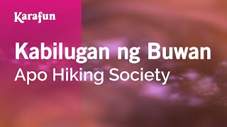 Kabilugan ng Buwan - Apo Hiking Society | Karaoke Version | KaraFun